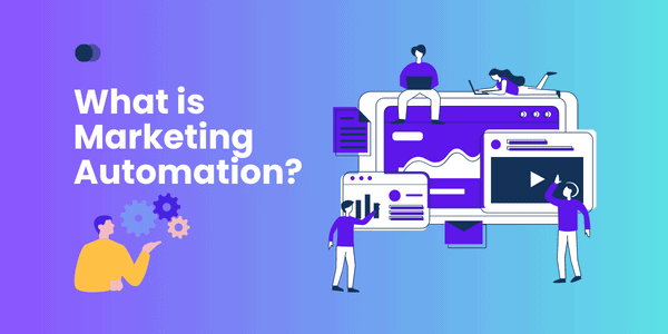 What is Marketing Automation in Digital Marketing?